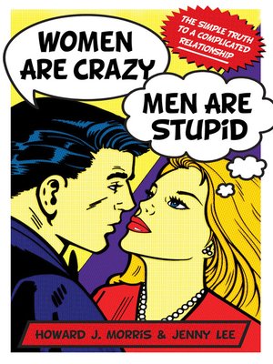 cover image of Women are Crazy, Men are Stupid